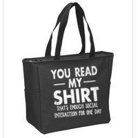 You Read My Shir T Thats Enough Social Interaction For One Day Novelty Sarcastic Zip Tote Bag