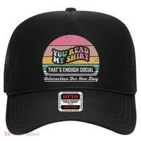 You Read My ThatS Enough Social Interaction High Crown Mesh Back Trucker Hat