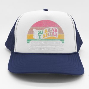 You Read My ThatS Enough Social Interaction Trucker Hat