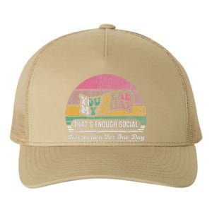 You Read My ThatS Enough Social Interaction Yupoong Adult 5-Panel Trucker Hat