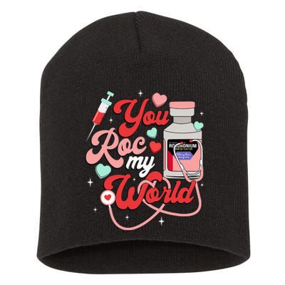 You Roc My World Nurse Valentine Day Er Icu Nicu Rn Nurse Short Acrylic Beanie