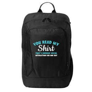 You Read My Gift That's Enough Social Interaction Cute Gift City Backpack