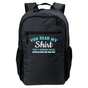 You Read My Gift That's Enough Social Interaction Cute Gift Daily Commute Backpack