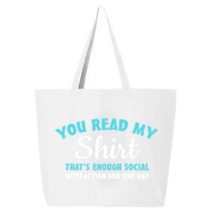 You Read My Gift That's Enough Social Interaction Cute Gift 25L Jumbo Tote