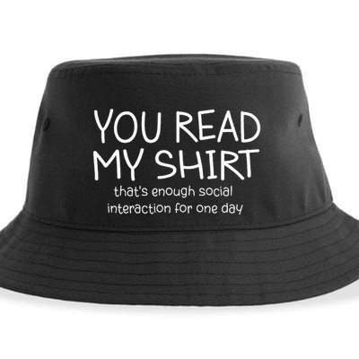 You Read My ThatS Enough Social Interaction For One Day Sustainable Bucket Hat