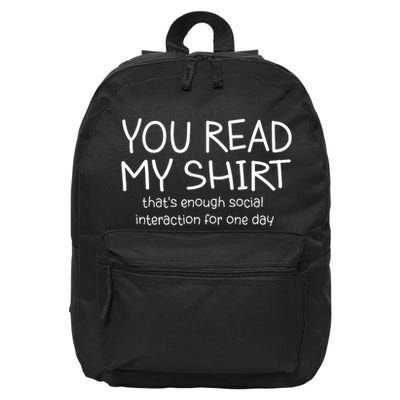 You Read My ThatS Enough Social Interaction For One Day 16 in Basic Backpack