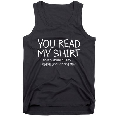 You Read My ThatS Enough Social Interaction For One Day Tank Top