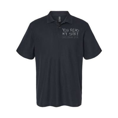 You Read My Thats Enough Interaction For One Day Softstyle Adult Sport Polo