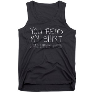 You Read My ThatS Enough Interaction For One Day Tank Top