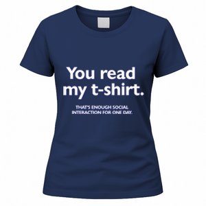 You Read My . That&Amp;39;S Enough Social Interaction For One Day Women's T-Shirt