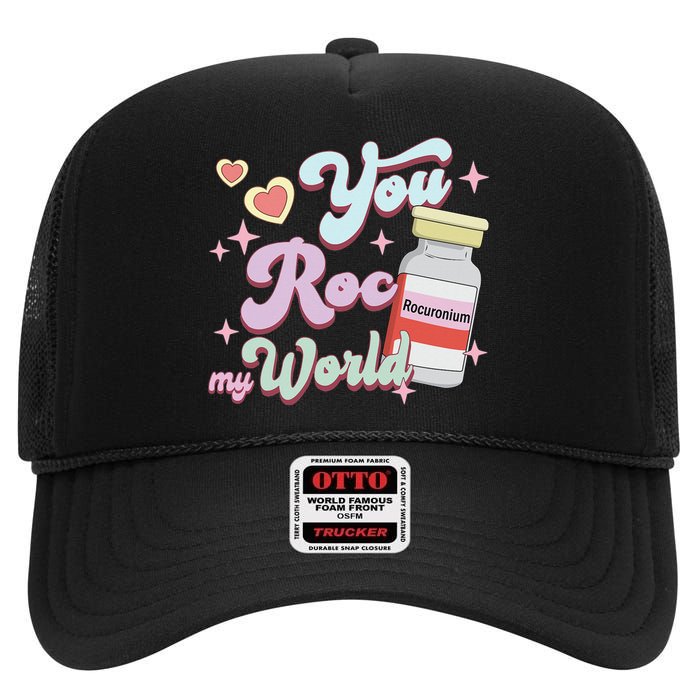 You Roc My World Funny ICU CRNA Nurse Happy Valentines Day High Crown Mesh Back Trucker Hat