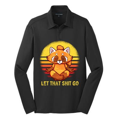 Yoga Red Panda Meditation Gym Giffunny Gift Let That Shit Go Cute Gift Silk Touch Performance Long Sleeve Polo