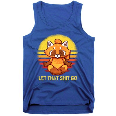 Yoga Red Panda Meditation Gym Giffunny Gift Let That Shit Go Cute Gift Tank Top