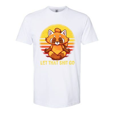 Yoga Red Panda Meditation Gym Giffunny Gift Let That Shit Go Cute Gift Softstyle CVC T-Shirt