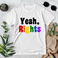 Yeah Rights Pride Equality Rainbow Premium T-Shirt