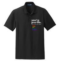 You Re Prolife Until They Are Born Poor Gay Lgbt Dry Zone Grid Polo