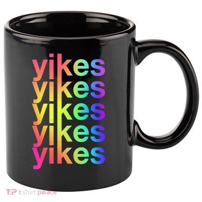 Yikes Rainbow Slang Sassy Humor Lgbtq Colorful Aesthetic Meaningful Gift 11oz C Handle Ceramic Mug