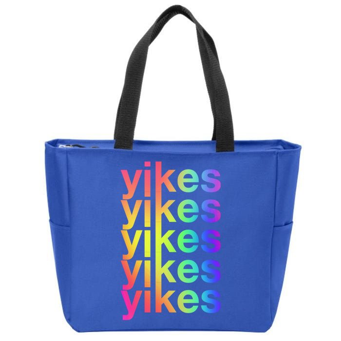 Yikes Rainbow Slang Sassy Humor Lgbtq Colorful Aesthetic Meaningful Gift Zip Tote Bag