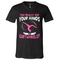 You Really Use Your Hands For Cartwheels V-Neck T-Shirt