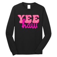 Yeehaw Rodeo Western Country Cow Yee haw Long Sleeve Shirt