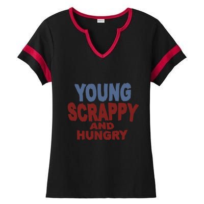 Young Scrappy And Hungry Ladies Halftime Notch Neck Tee