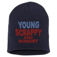 Young Scrappy And Hungry Short Acrylic Beanie