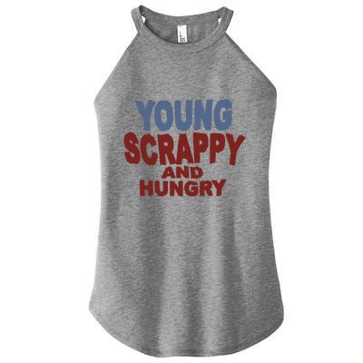 Young Scrappy And Hungry Women's Perfect Tri Rocker Tank