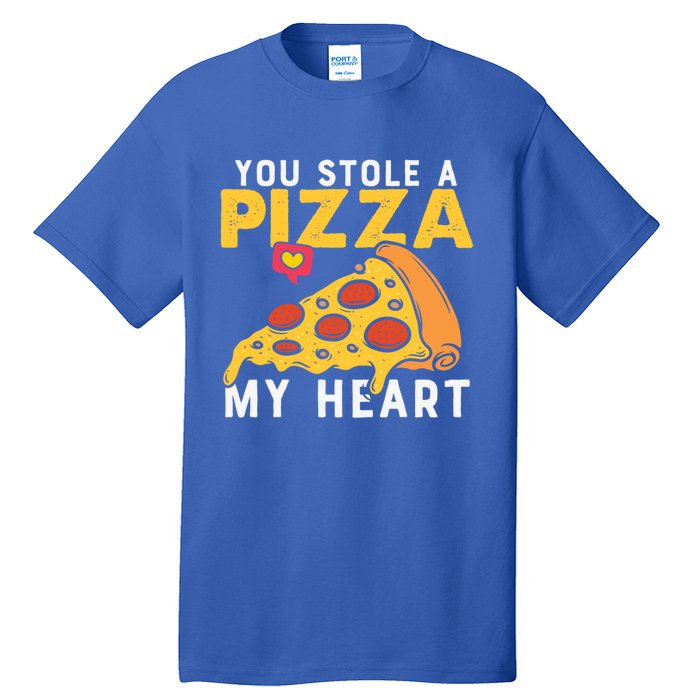 You Stole A Piece Of My Heart Pizza Lovers Funny Couples Meaningful Gift Tall T-Shirt