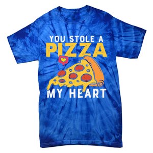 You Stole A Piece Of My Heart Pizza Lovers Funny Couples Meaningful Gift Tie-Dye T-Shirt