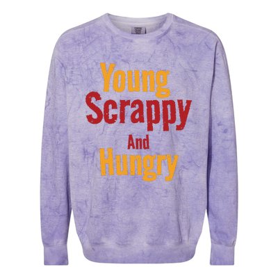 Young Scrappy And Hungry Colorblast Crewneck Sweatshirt