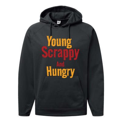 Young Scrappy And Hungry Performance Fleece Hoodie