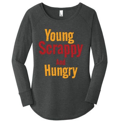 Young Scrappy And Hungry Women's Perfect Tri Tunic Long Sleeve Shirt