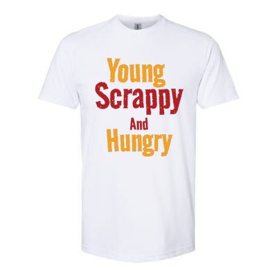 Young Scrappy And Hungry Softstyle CVC T-Shirt