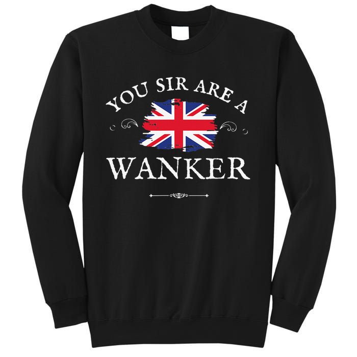 YOU SIR ARE A WANKER FUNNY BRITISH UK GB UNION JACK FLAG Sweatshirt