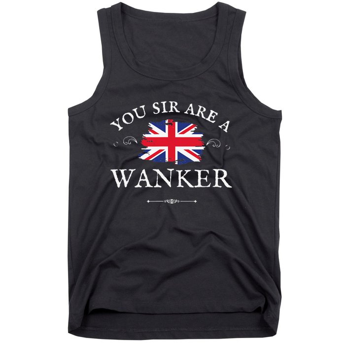 YOU SIR ARE A WANKER FUNNY BRITISH UK GB UNION JACK FLAG Tank Top