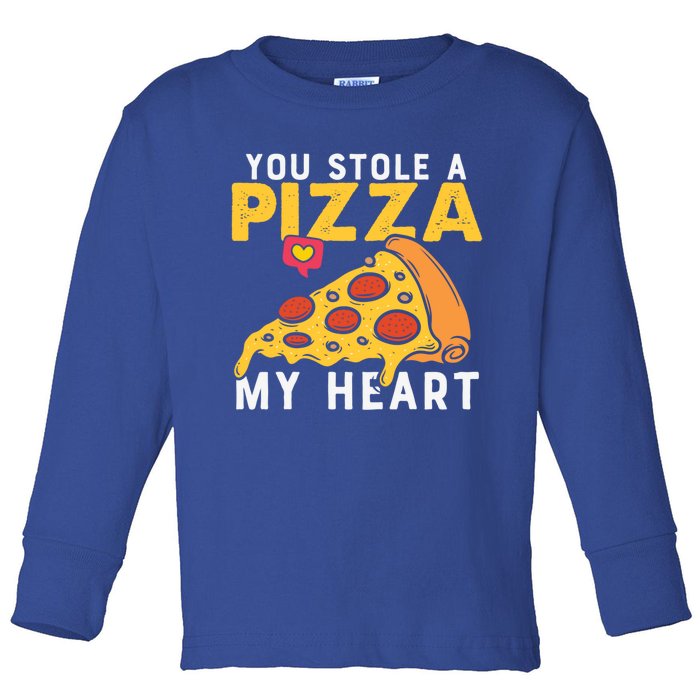 You Stole A Piece Of My Heart Pizza Lovers Funny Couples Gift Toddler Long Sleeve Shirt