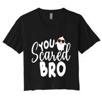 You Scared Bro Funny Halloween Ghost Women's Crop Top Tee