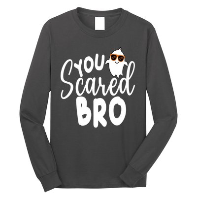 You Scared Bro Funny Halloween Ghost Long Sleeve Shirt