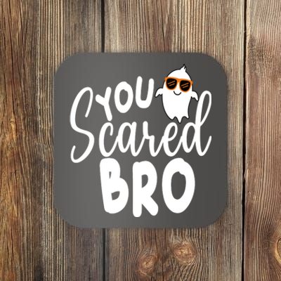 You Scared Bro Funny Halloween Ghost Coaster