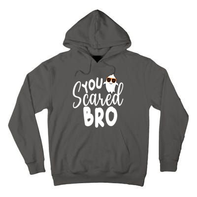 You Scared Bro Funny Halloween Ghost Tall Hoodie