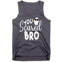 You Scared Bro Funny Halloween Ghost Tank Top