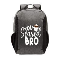 You Scared Bro Funny Halloween Ghost Vector Backpack