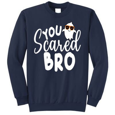 You Scared Bro Funny Halloween Ghost Sweatshirt