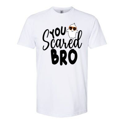 You Scared Bro Funny Halloween Ghost Softstyle CVC T-Shirt