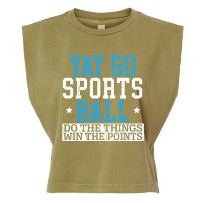 Yay Sports Ball Do The Things Win The Points Sport Player Gift Garment-Dyed Women's Muscle Tee