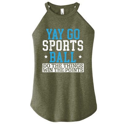 Yay Sports Ball Do The Things Win The Points Sport Player Gift Women's Perfect Tri Rocker Tank