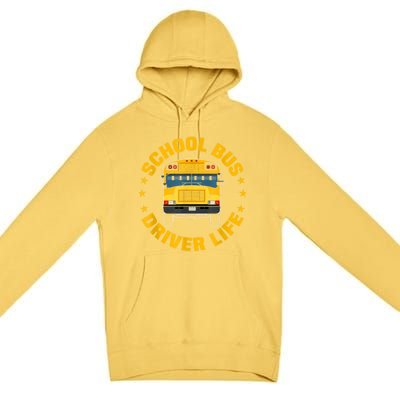 Yellow School Bus Driver Life Premium Pullover Hoodie