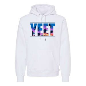 Yeet Sunset Beach Premium Hoodie