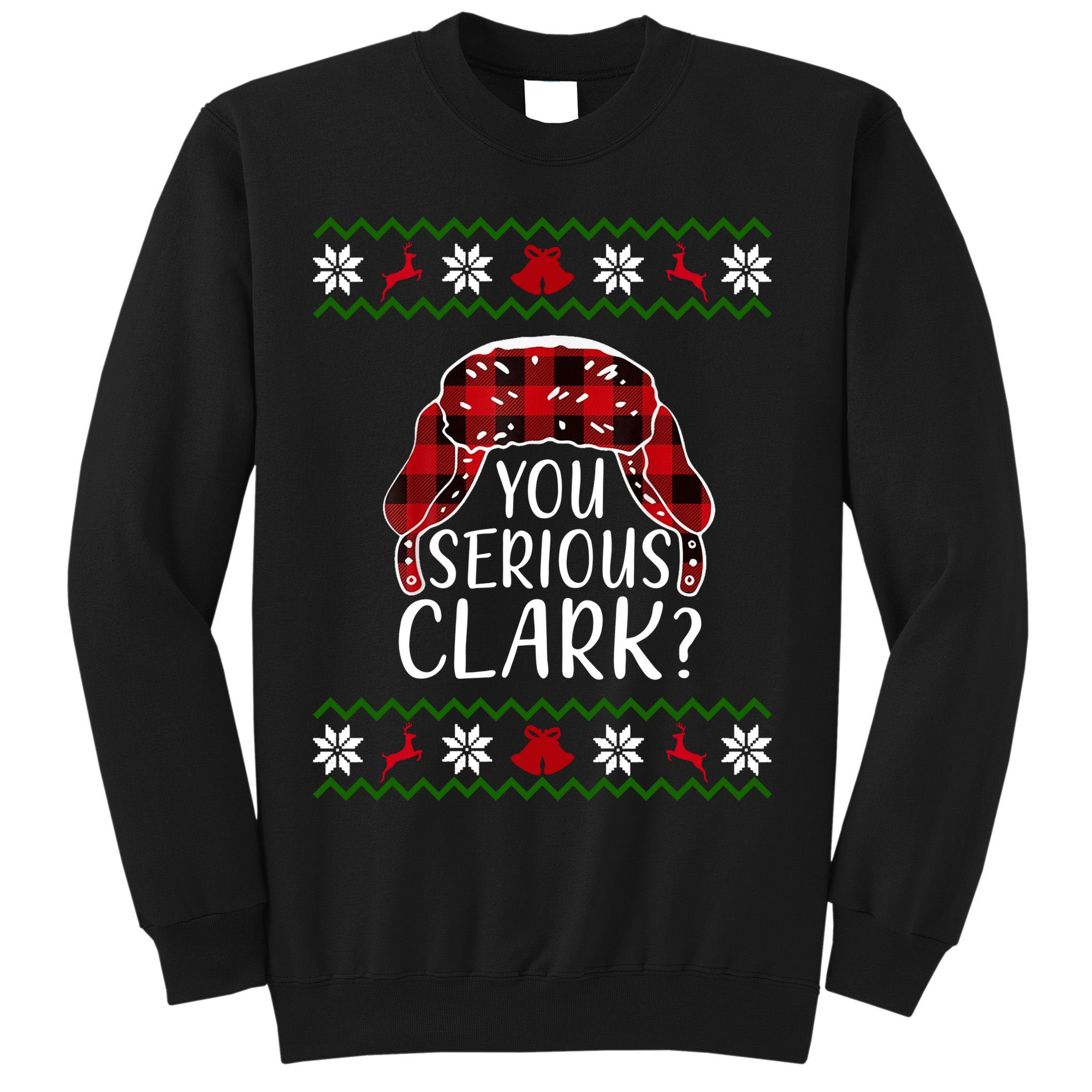 You Serious Cark? Ugly Christmas Sweater Design Sweatshirt