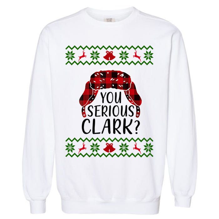 You Serious Cark? Ugly Christmas Sweater Design Garment-Dyed Sweatshirt